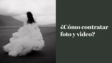 Guía ¿Cómo contratar foto y video para tu boda?